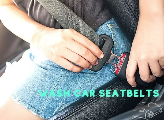 Can you pressure wash car seat belts