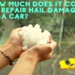 How Much Does It Cost to Repair Hail Damage to a Car