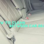 How To Clean Between Car Seats: Tips & Tricks!