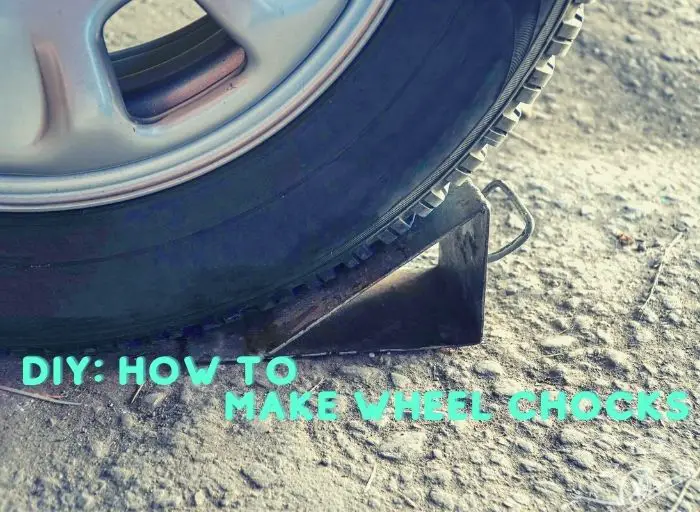 How To Make DIY Wheel Chocks For Cars
