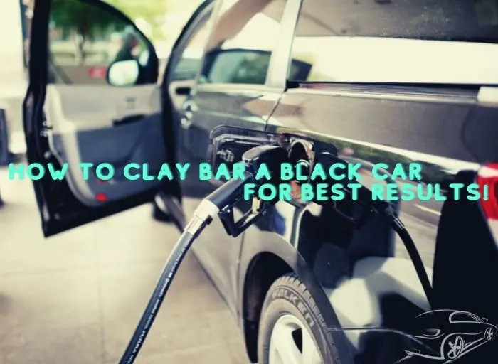 How to Clay Bar a Black Car for the Best Results!
