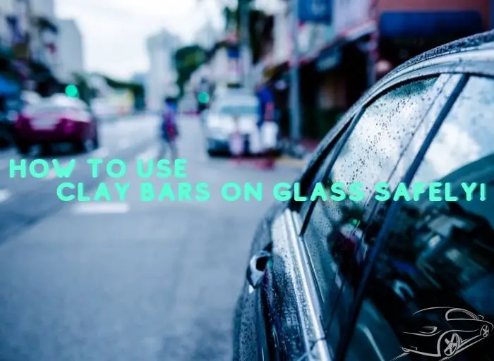 How to Use a Clay Bar on Glass Safely