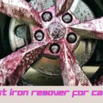 Best Iron Remover for Cars