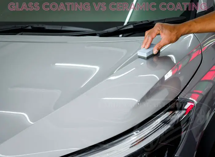 glass coating vs ceramic coating
