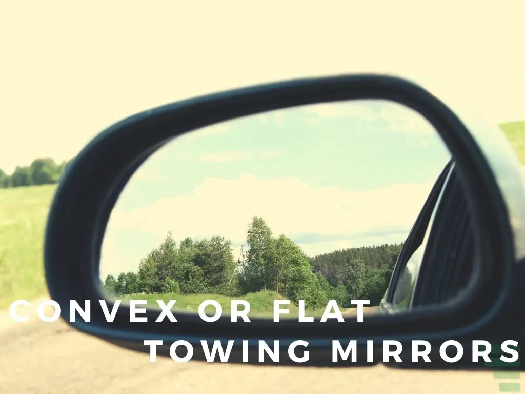 Convex or Flat Towing Mirrors