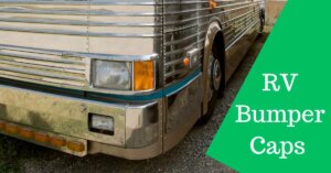 How To Keep RV Bumper Caps On