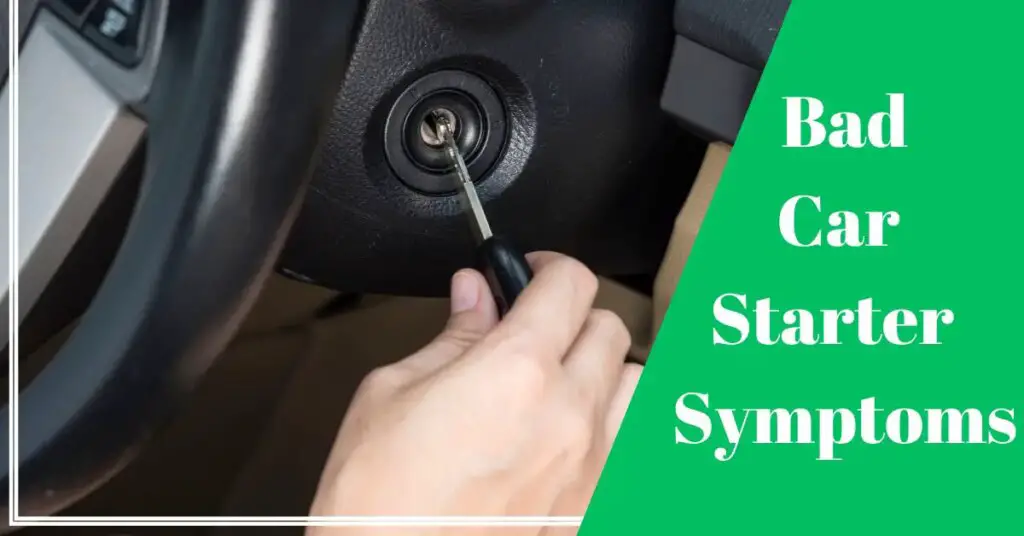 Bad Starter on Car Symptoms