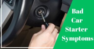 Bad Starter on Car Symptoms