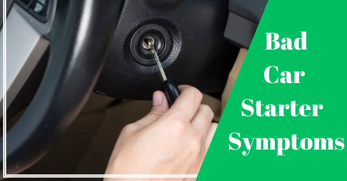 Bad Starter on Car Symptoms