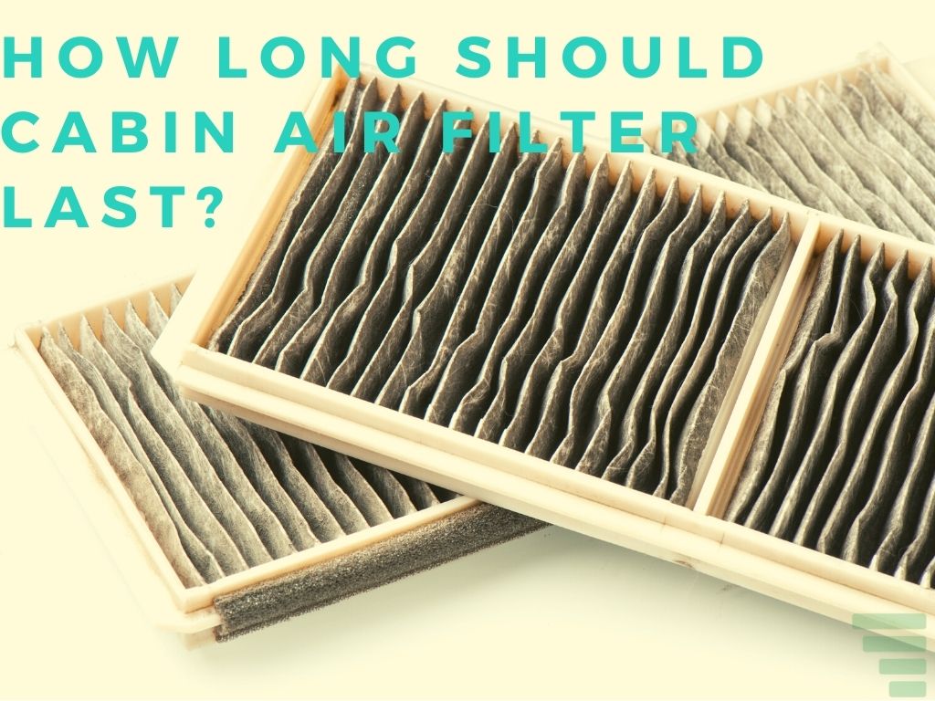 how-long-should-cabin-air-filter-last-automotive-gearz