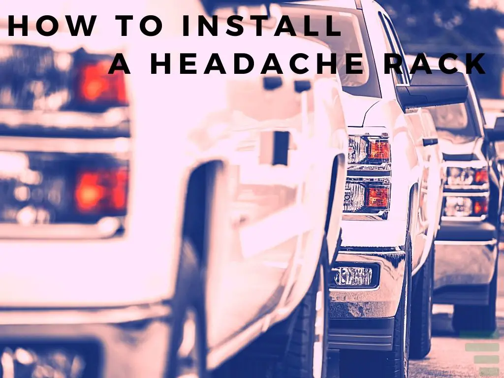How To Install A Headache Rack