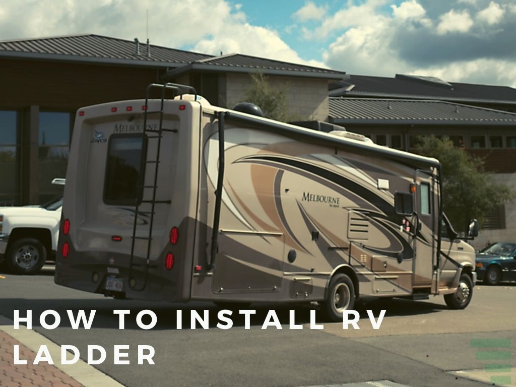 How To Install RV Ladder