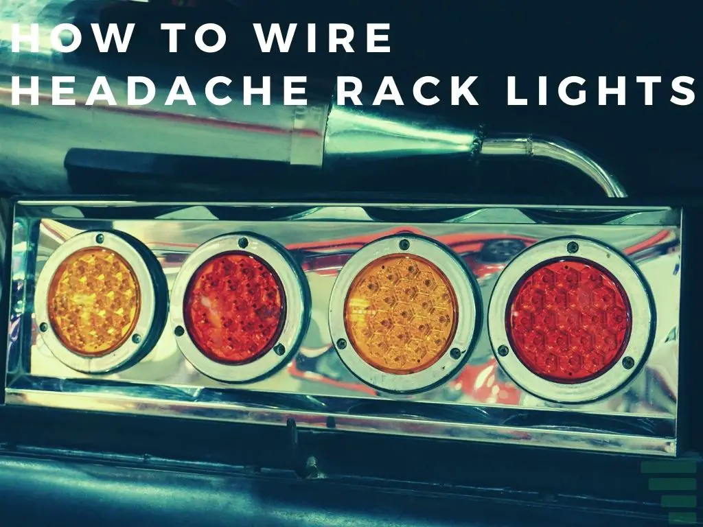 How To Wire Headache Rack Lights