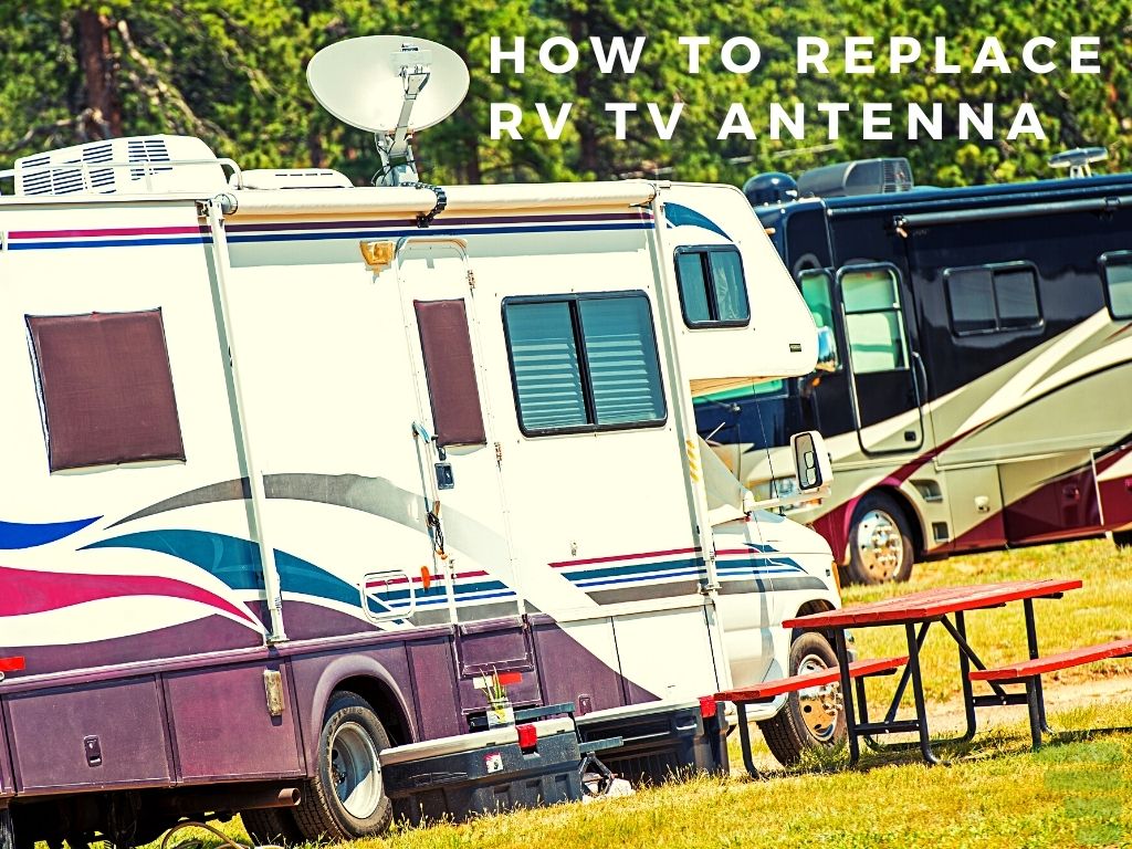 How to Replace RV TV Antenna