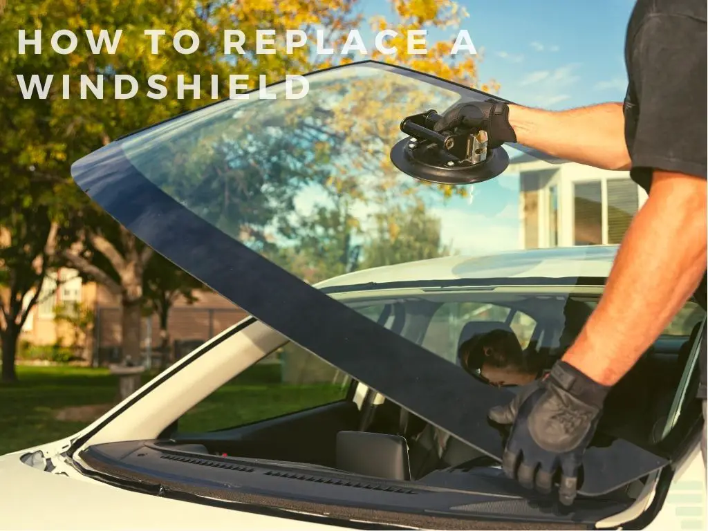 How to replace a windshield