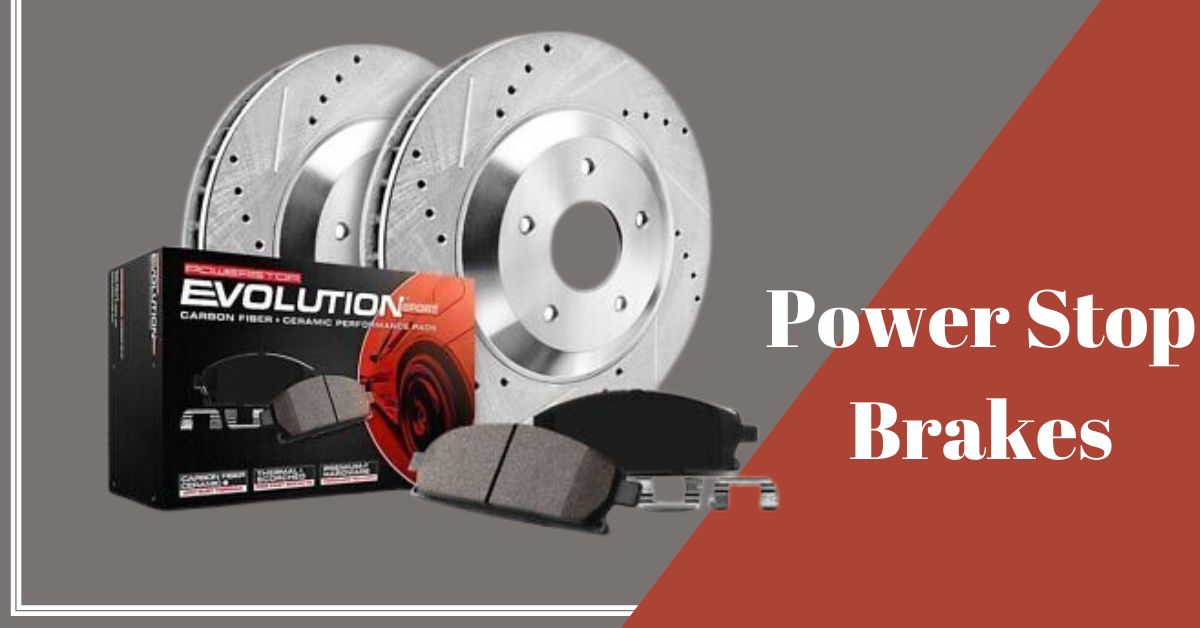 Power Stop Brakes Ensuring Safety and Performance for Your Vehicle