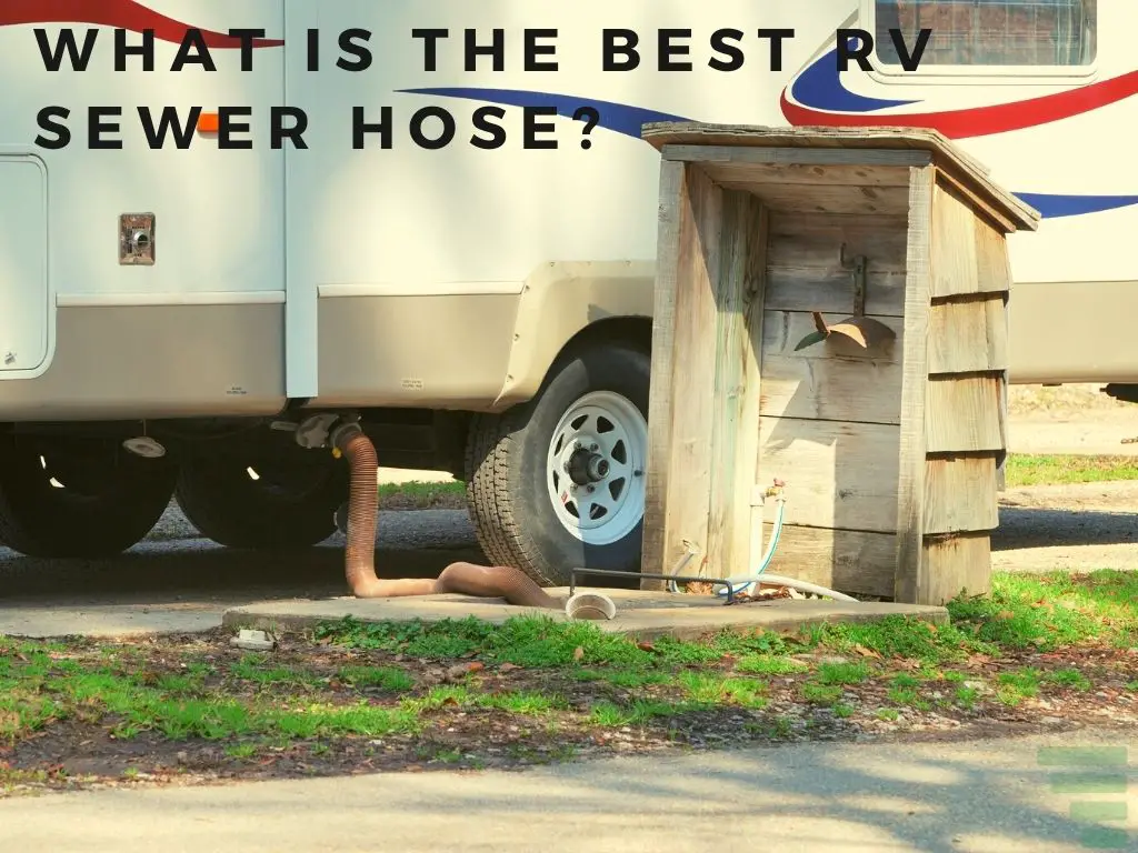 What Is The Best RV Sewer Hose?