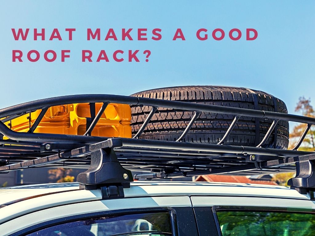 What Makes a Good Roof Rack