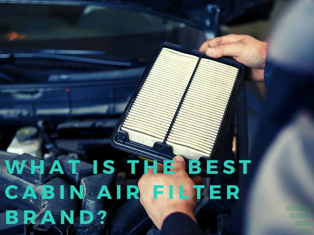 What is The Best Cabin Air Filter Brand