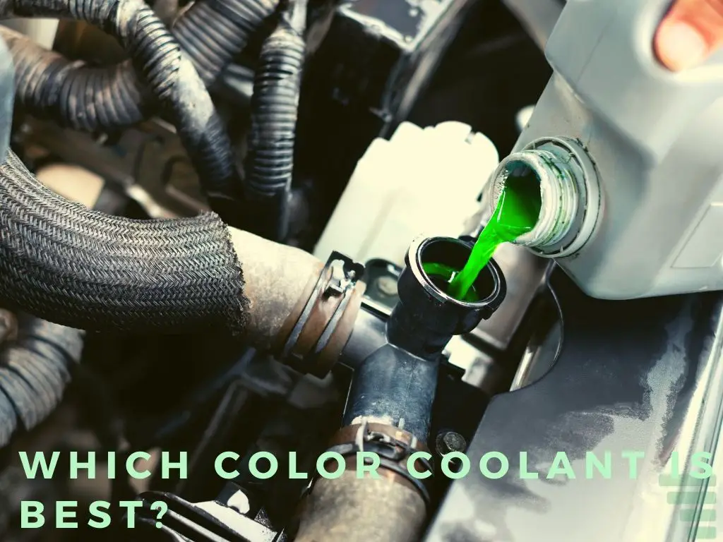 Which Color Coolant Is Best